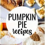 collage of pumpkin pie recipes