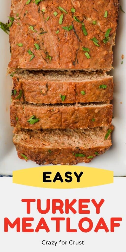 turkey meatloaf sliced on plate with color block and words at bottom