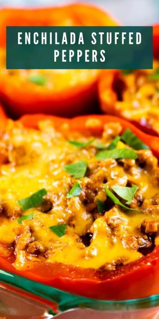 Close up of enchilada stuffed peppers with recipe title in green colorblock on top of image