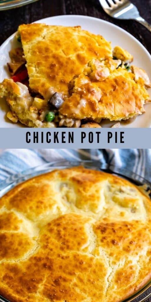 Photo collage of chicken pot pie with recipe title in middle
