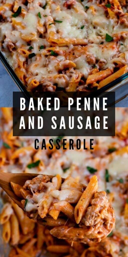 Photo collage of baked penne and sausage casserole with recipe title in middle of collage