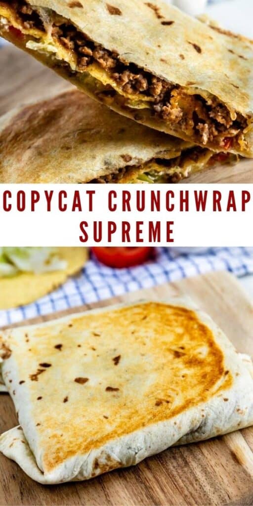 Photo collage of copycat crunchwrap supreme with recipe title in middle of photos