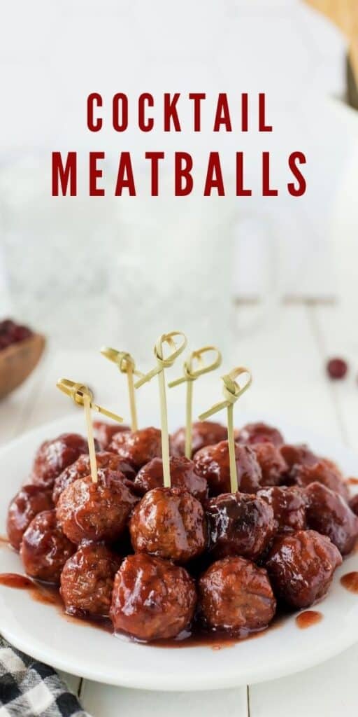 Plate of cocktail meatballs with toothpicks sticking out of top and recipe title on top of image