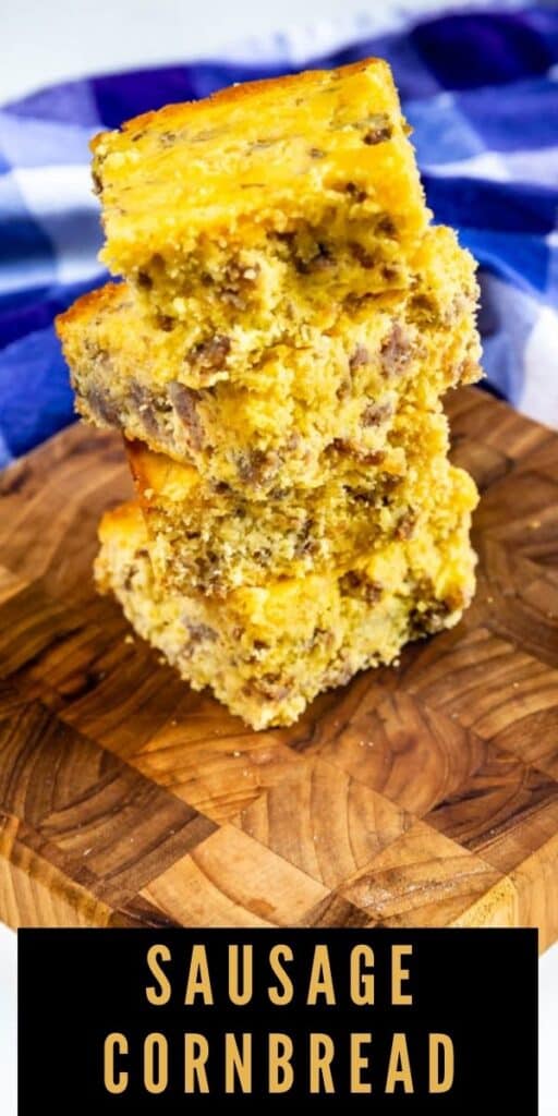 Close up shot of four pieces of sausage cornbread stacked on eachother with recipe title on bottom of image
