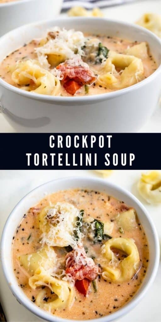 Two photo collage of tortellini soup with recipe title in middle of photos