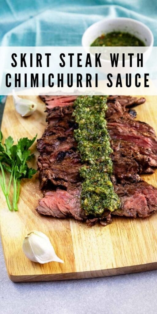 Sliced skirt steak on a cutting board with chimichurri sauce on top and recipe title on top of image