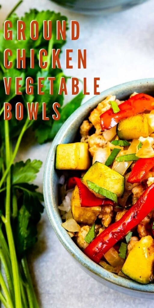 Overhead close up shot of ground chicken vegetable bowl with recipe title on top of image