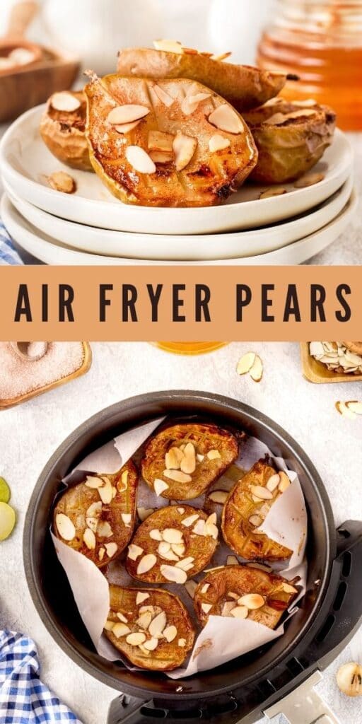 Photo collage of air fryer pears with recipe title in the middle of photos