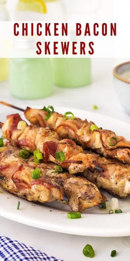 Chicken bacon skewers on a plate with recipe title on top of image
