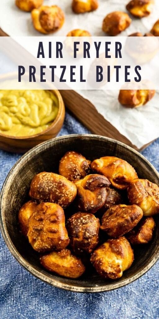 Air fryer pretzel bites in a bowl next to honey mustard and recipe title on top of image