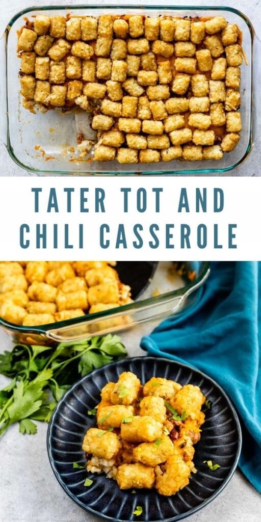 Collage of tater tot and chili casserole with recipe title in the middle of photos