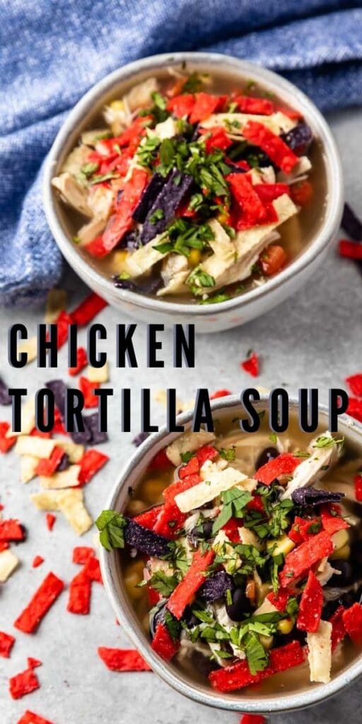 Two bowls of chicken tortilla soup with recipe title in the middle of photo
