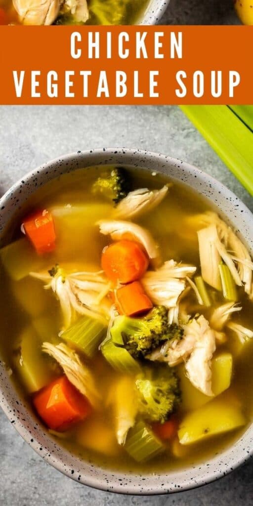 Close up overhead shot of a bowl of chicken vegetable soup next to celery stalks and recipe title on top of image