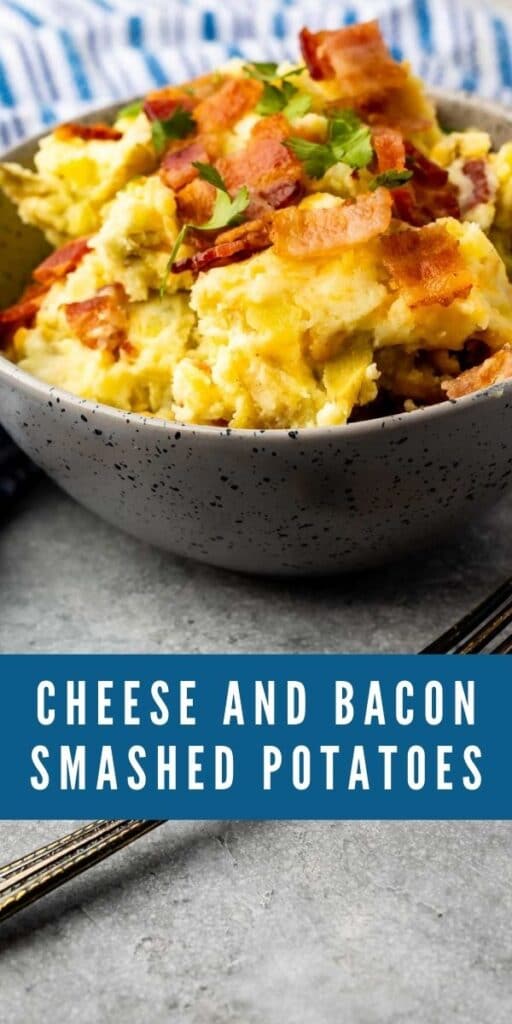 Cheese and bacon smashed potatoes in a bowl with recipe title on bottom of photo