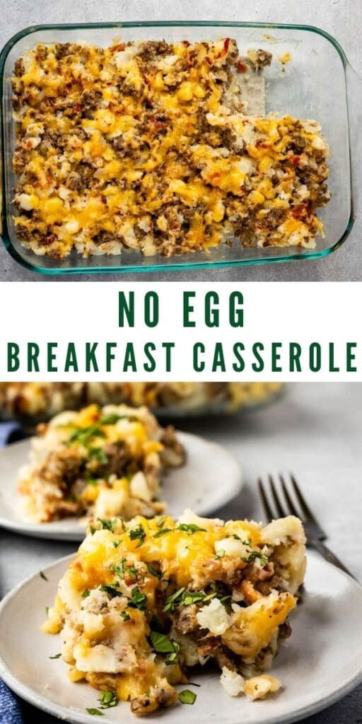 Photo collage of no egg breakfast casserole with recipe title in the middle of two photos