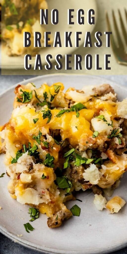 One plate full of no egg breakfast casserole with recipe title on top of image