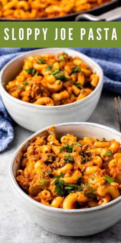 Two small bowls of sloppy joe pasta with larger dish in background and recipe title on top of image