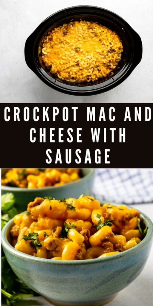 Photo collage of crockpot mac n cheese with sausage with recipe title in the middle of two photos