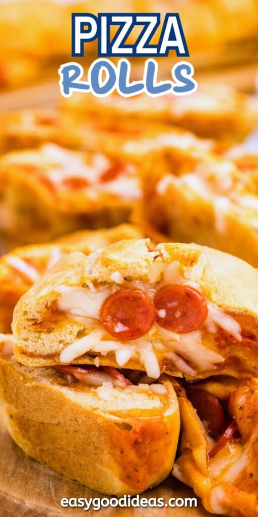 Close-up of homemade pizza rolls with golden-brown dough, filled with melted cheese and sliced pepperoni. The background shows more pizza rolls, and at the top, the text reads Pizza Rolls. At the bottom is the website easygoodideas.com.