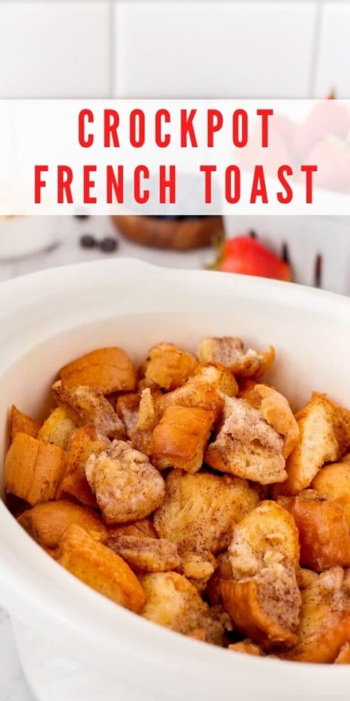 French toast pieces in a white crockpot with recipe title on top of image