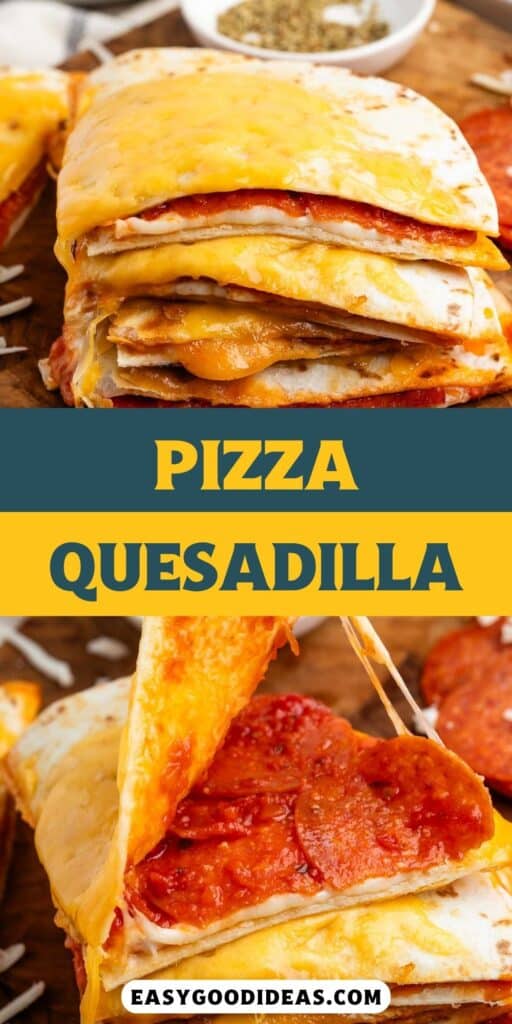 two photos of stacked quesadillas with cheese on the outside and pepperoni on the inside with words on the image.