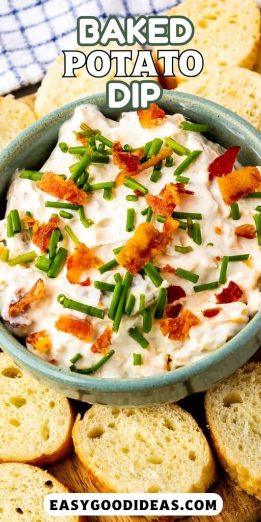 baked potato dip in a green bowl surrounded by sliced bread with words on the image.