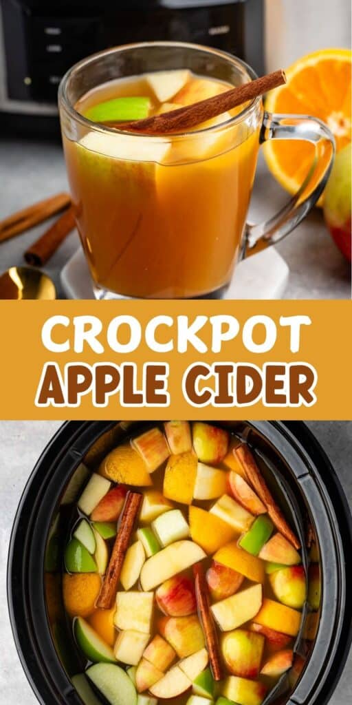 two photos of apple cider mixed with apples and cinnamon sticks and orange slices with words on the image.