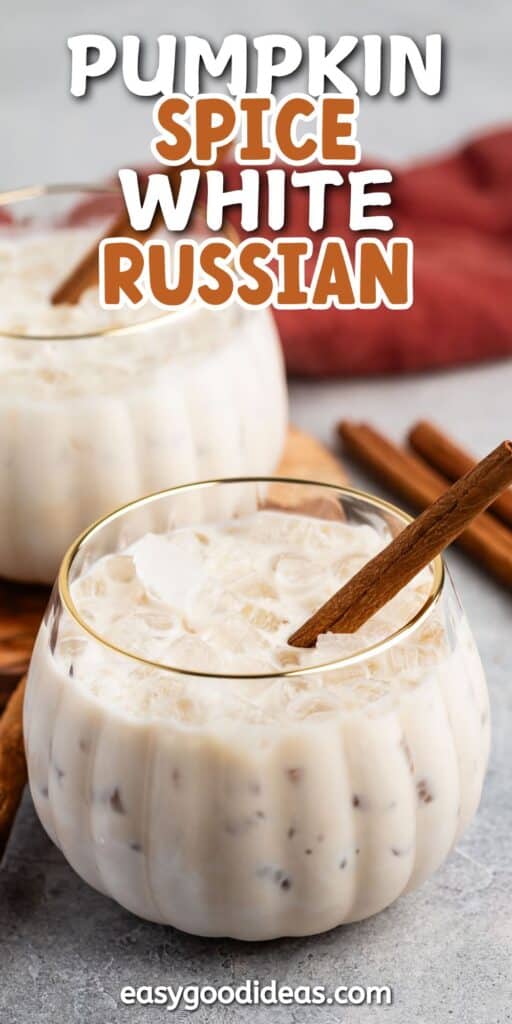 White Russian with a cinnamon stick laying inside a pumpkin shaped glass with words on the image.