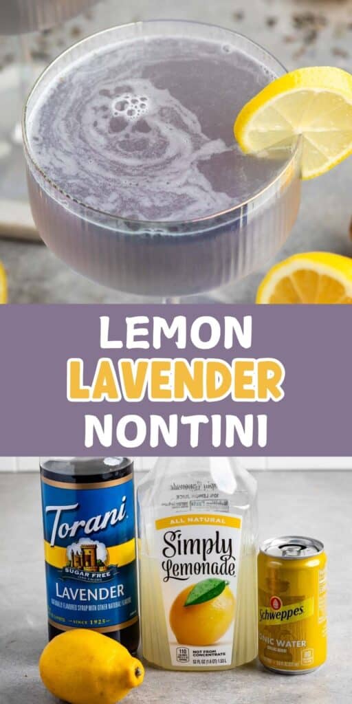 A lavender-hued cocktail in a glass garnished with a lemon slice. Below are ingredients: Torani Lavender syrup, Simply Lemonade, and Schweppes Tonic Water. Text overlay reads LEMON LAVENDER NONTINI.