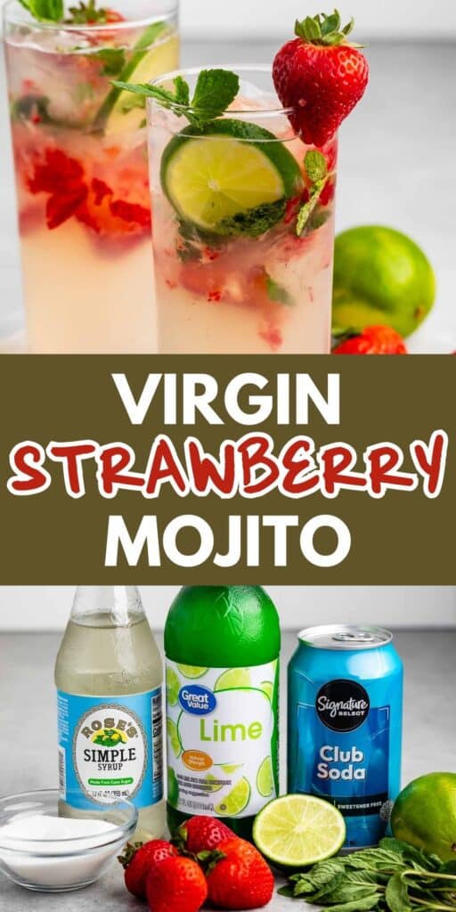 Top image: A glass of virgin strawberry mojito with lime slices and a strawberry garnish. Bottom image: Bottles of simple syrup and lime juice, a can of club soda, and fresh strawberries and limes on a countertop. Text: Virgin Strawberry Mojito.