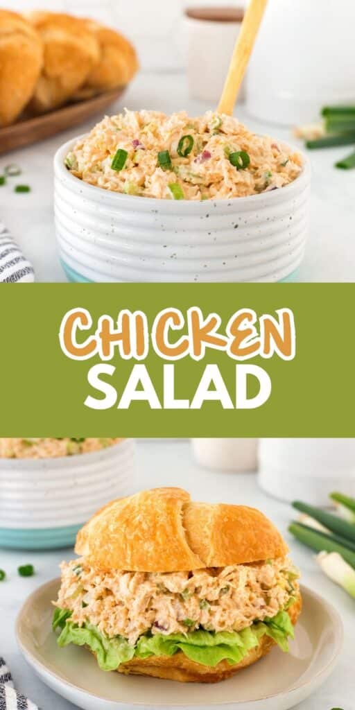 Top image: A bowl of chicken salad garnished with green onions and a wooden spoon. Bottom image: A croissant sandwich filled with chicken salad and lettuce. Text in center reads Chicken Salad.