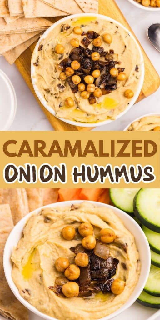 A bowl of hummus topped with caramelized onions and roasted chickpeas, surrounded by pita slices and cucumber, labeled “Caramalized Onion Hummus” in bold text.