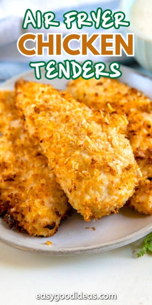 Golden, crispy air fryer chicken tenders are stacked on a plate, garnished with herbs. A bowl of dipping sauce is visible in the background. The text “Air Fryer Chicken Tenders” is displayed at the top.