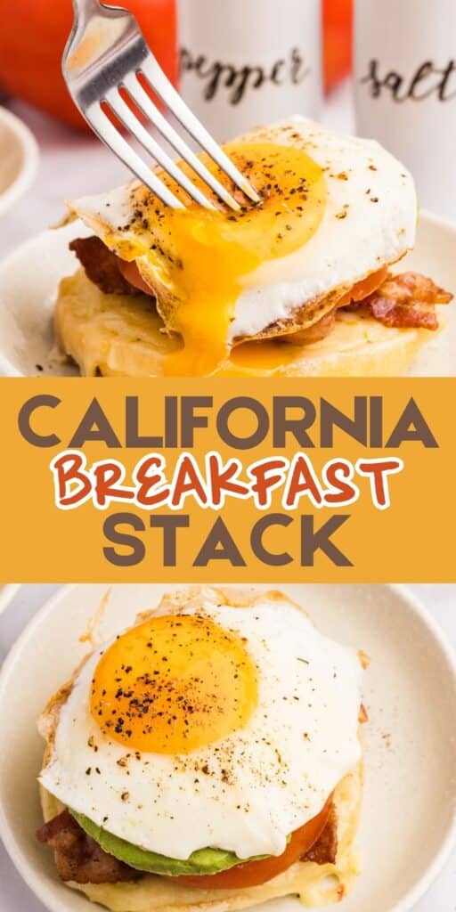 A fork cuts into a runny fried egg on a breakfast stack with bacon and biscuit. Below, another stack with egg, bacon, and avocado. Text reads California Breakfast Stack in bold letters.