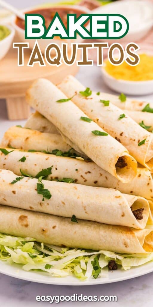 A plate of baked taquitos garnished with chopped parsley sits on a bed of shredded lettuce. Text reads Baked Taquitos at the top and easygoodideas.com at the bottom. Bowls of ingredients are blurred in the background.