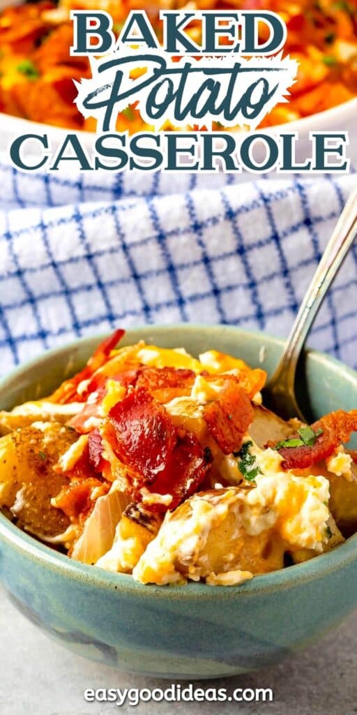 A bowl of baked potato casserole topped with crispy bacon, cheese, and herbs sits in front of a casserole dish on a blue checkered towel, with Baked Potato Casserole text above.