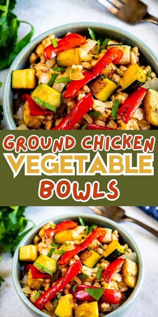 A bowl filled with ground chicken, zucchini, red bell peppers, and herbs. Text overlay in the center reads Ground Chicken Vegetable Bowls. The image repeats above and below the text.