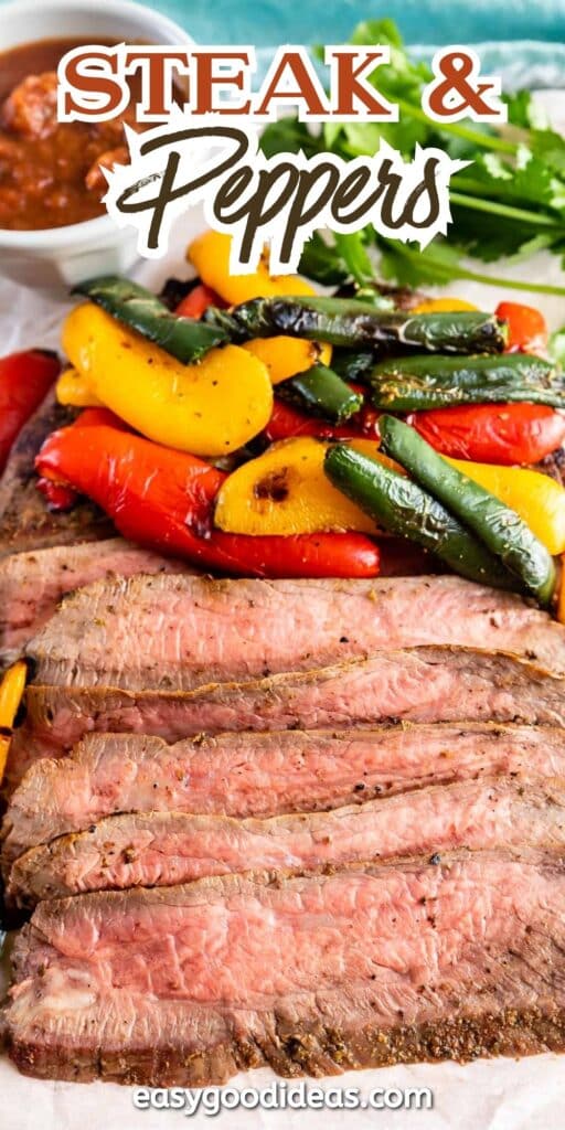 Sliced steak topped with grilled red, yellow, and green peppers, served with a bowl of salsa and fresh cilantro on the side. Text overlay reads “Steak & Peppers.”.