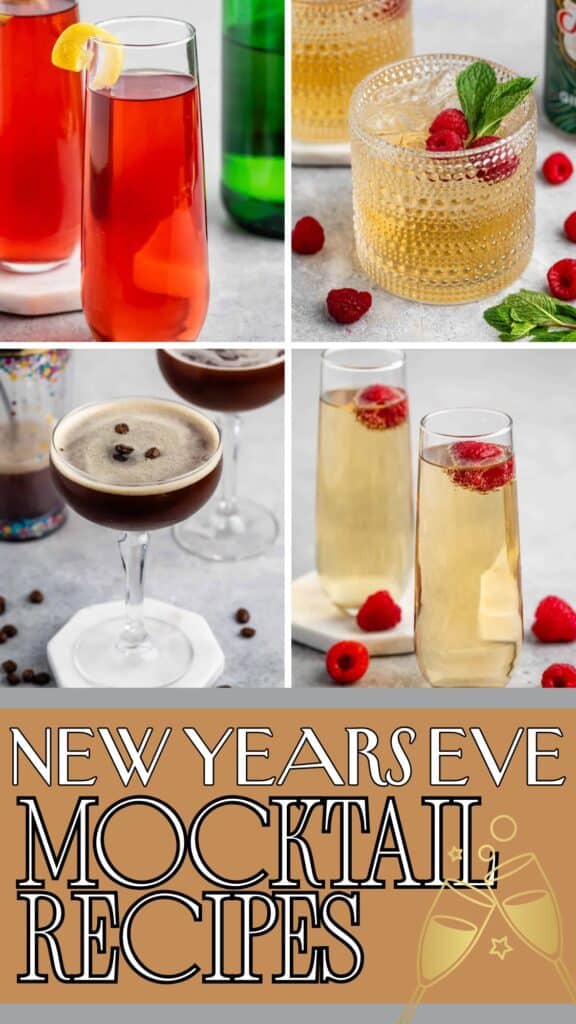 A collage of four elegant non-alcoholic drinks in various glasses, garnished with fruits and herbs, with the text New Years Eve Mocktail Recipes at the bottom over a gold background.