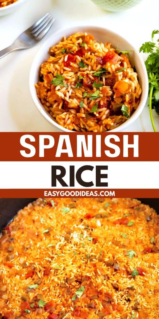 A bowl and a pan filled with Spanish rice garnished with fresh herbs. The rice is orange with visible tomato, green pepper, and onion pieces. Text in the center reads Spanish Rice and easygoodideas.com.