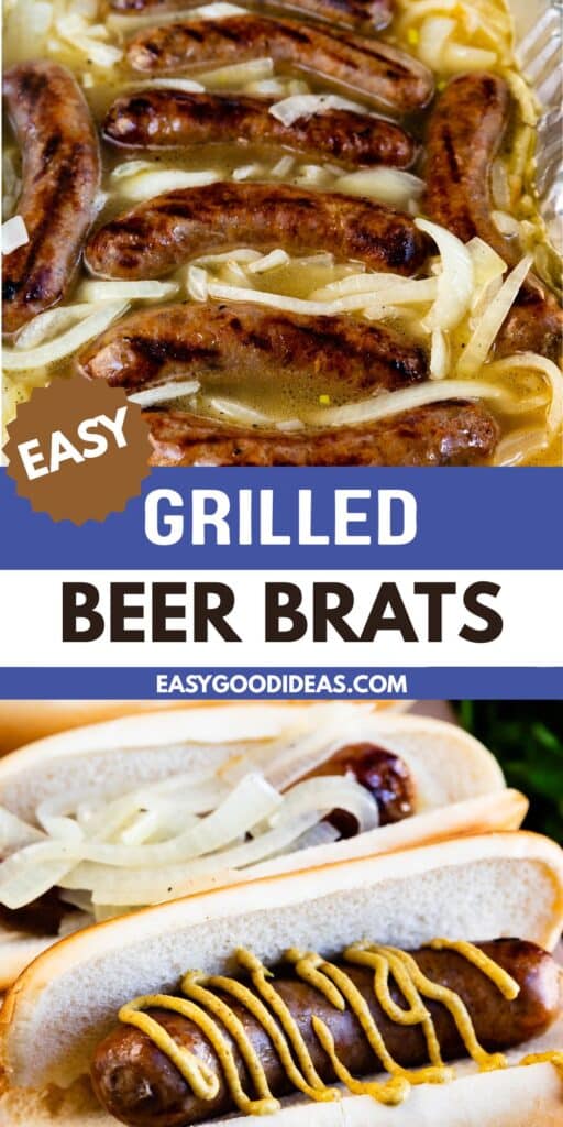 Close-up of grilled bratwursts cooked with onions, shown in a tray. Below, two bratwurst sausages in buns, topped with onions and one with yellow mustard. Text reads “Easy Grilled Beer Brats.”.