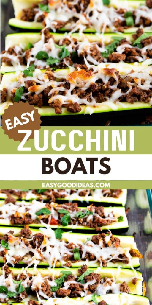 Close-up of zucchini boats stuffed with seasoned ground meat and topped with melted cheese and herbs, arranged in a glass baking dish. Text overlay reads EASY ZUCCHINI BOATS with website easygoodideas.com.